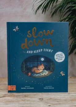 Slow Down And Sleep Tight